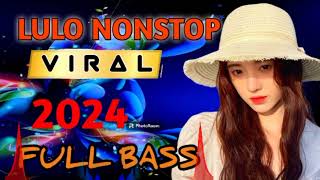 Download lagu LULO NONSTOP ◀️ VIRAL 2024 FULL BASS 🔴 DJ ICAL VOC NOVI mp3 Download lagu LULO NONSTOP ◀️ VIRAL 2024 FULL BASS 🔴 DJ ICAL VOC NOVI mp3