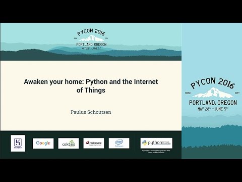 Paulus Schoutsen - Awaken your home: Python and the Internet of Things - PyCon 2016