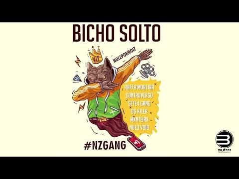 NOIZ POR NOIZ - Bicho Solto { Raffa Moreira | Controver$o | Sete4 | Mxnteirx | D$Killer| Nulo Void}