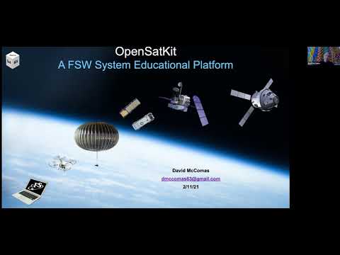 FSW 2021: OpenSatKit: A FSW System Educational Platform - David McComas
