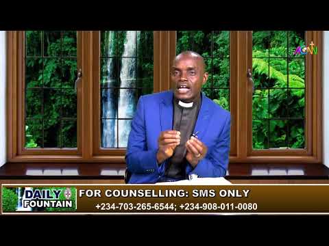 DAILY FOUNTAIN DEVOTIONAL FOR FEBRUARY 12, 2021 - THE VEN. JOEL UGWOKE