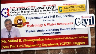 Hydrology and Water Resources:  Understanding Runoff, it's components by Mr. Milind Khamgaonkar