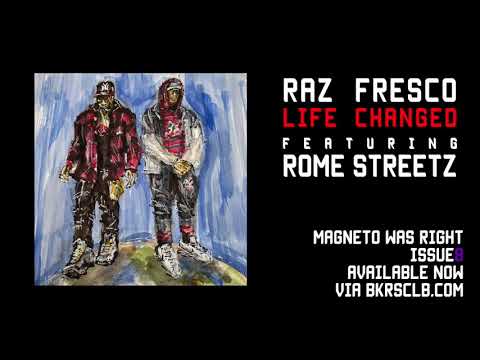 Raz Fresco "Life Changed" Ft. Rome Streetz (Prod. By Raz Fresco)