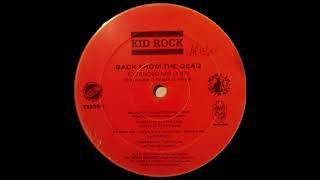 Kid Rock - Back From The Dead (Extended Mix) Club Classic 1992