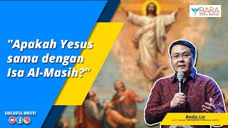 Download lagu Apakah Yesus sama dengan Isa Al-Masih? | Ev. Bedjo Lie mp3