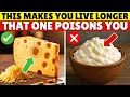 Over 60 4 Cheeses You Should NEVER Touch And 4 You MUST Eat Daily Senior Health Tips