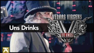 Velhas Virgens - Uns Drinks (30 Anos: Ao Vivo no Love Story) [Vídeo Oficial]