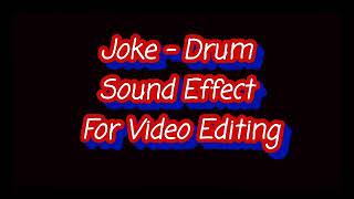Download lagu Joke, Drum Sound Effect for Video Editing mp3