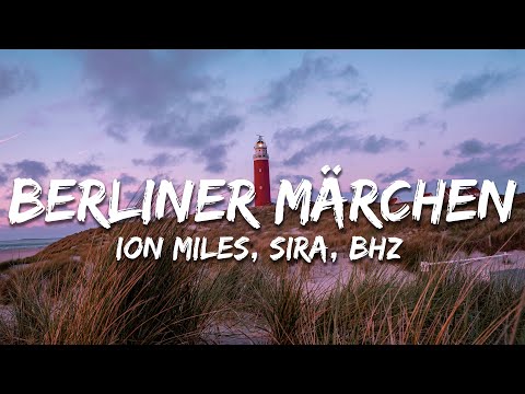 Ion Miles x SIRA x BHZ – Berliner Märchen (Lyrics/Text))