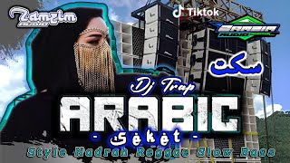 Download lagu DJ ARABIC TRAP SLOW || SEKET - سكت - || BASS HOREG •ZAMZIM AUDIO• mp3