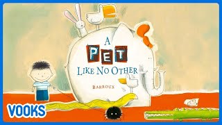 A Pet Like No Other | Animated Kids Book | Vooks Narrated Storybooks