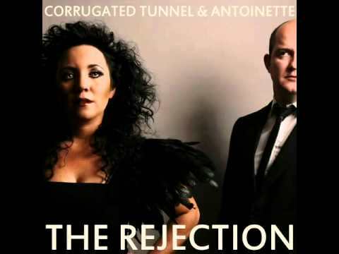 Corrugated Tunnel - The Rejection