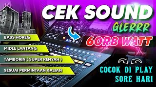 Download lagu CEK SOUND DANGDUT GLERR MEMENUHI PERMINTAAN KALIAN DI JAMIN HOREG COCOK BIKIN TETANGGA PANIK mp3