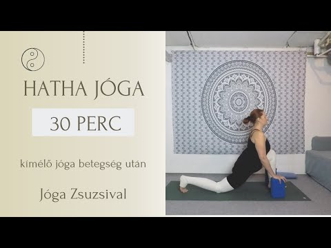 27 perc HATHA JÓGA - kímélő jóga BETEGSÉG UTÁN - Jóga Zsuzsival