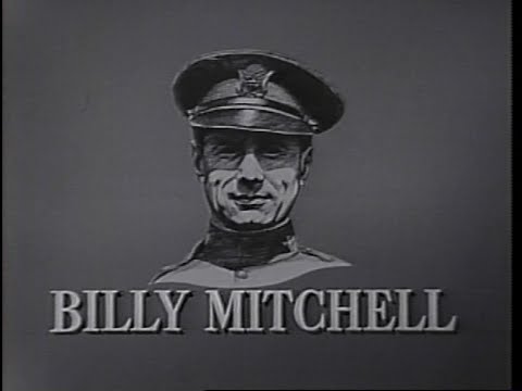 Biography with Mike Wallace - Colonel Billy Mitchell (1962)