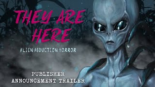 They Are Here: Alien Abduction Horror video 1