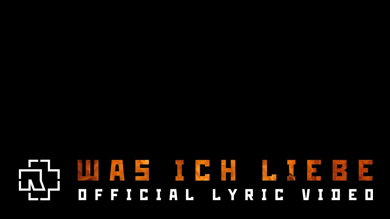 Was Ich Liebe Lyrics English Translation