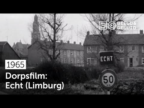 Een dag in Echt (Limburg) - Firma Ring Film (1965)