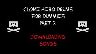 How to Download Songs for Clone Hero - Clone Hero Drums for Dummies #2