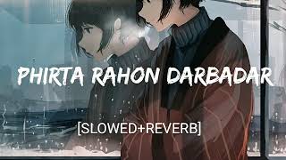 Download lagu Phirta Rahon Darbadar Full song [Slowed Reberb] The killer movie  mp3