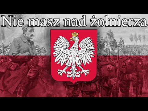 Nie masz nad żołnierza - Polish Legionnaire Song