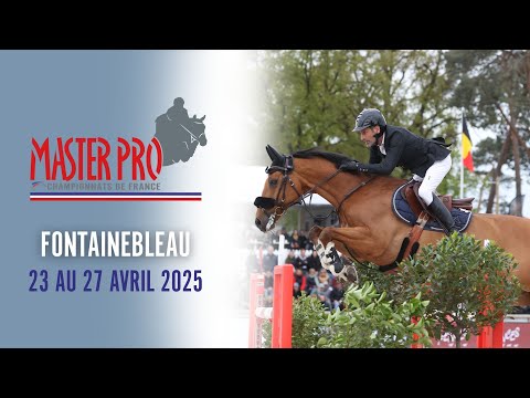 Master Pro de saut d'obstacles 2025 - Fontainebleau