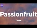 Drake Passionfruit Lyrics