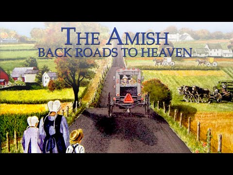 , title : 'The Amish: Back Roads to Heaven | Full Movie | Burton Buller'
