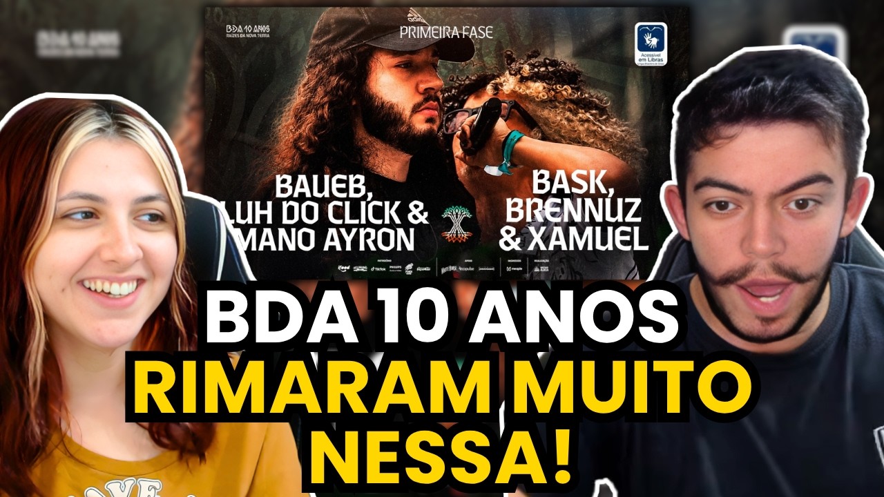 REACT - (5 ROUNDS!) BAUEB, LUH DO CLICK E MANO AYRON X BASK, BRENNUZ E XAMUEL | BDA 10 ANOS