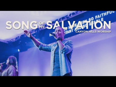Song of My Salvation (Live) | Canyon Hills Worship