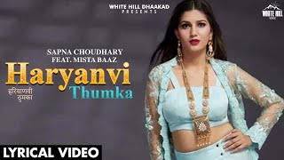 Haryanvi Thumka : Lyrical Video  Sapna Choudhary F