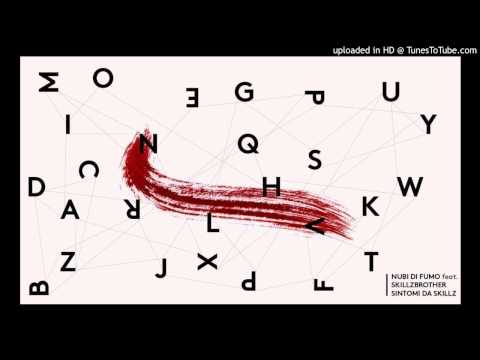 Nubi di fumo feat Skillzbrothers - Sintomi da skillz