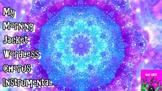 My Morning Jacket Wordless Chorus Filtered Instrumental With Backing Vocals