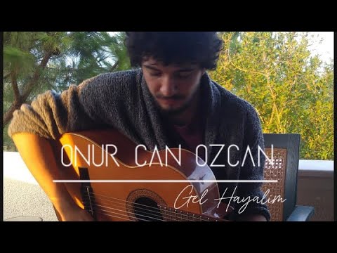 Onur Can Özcan - Gel Hayalim