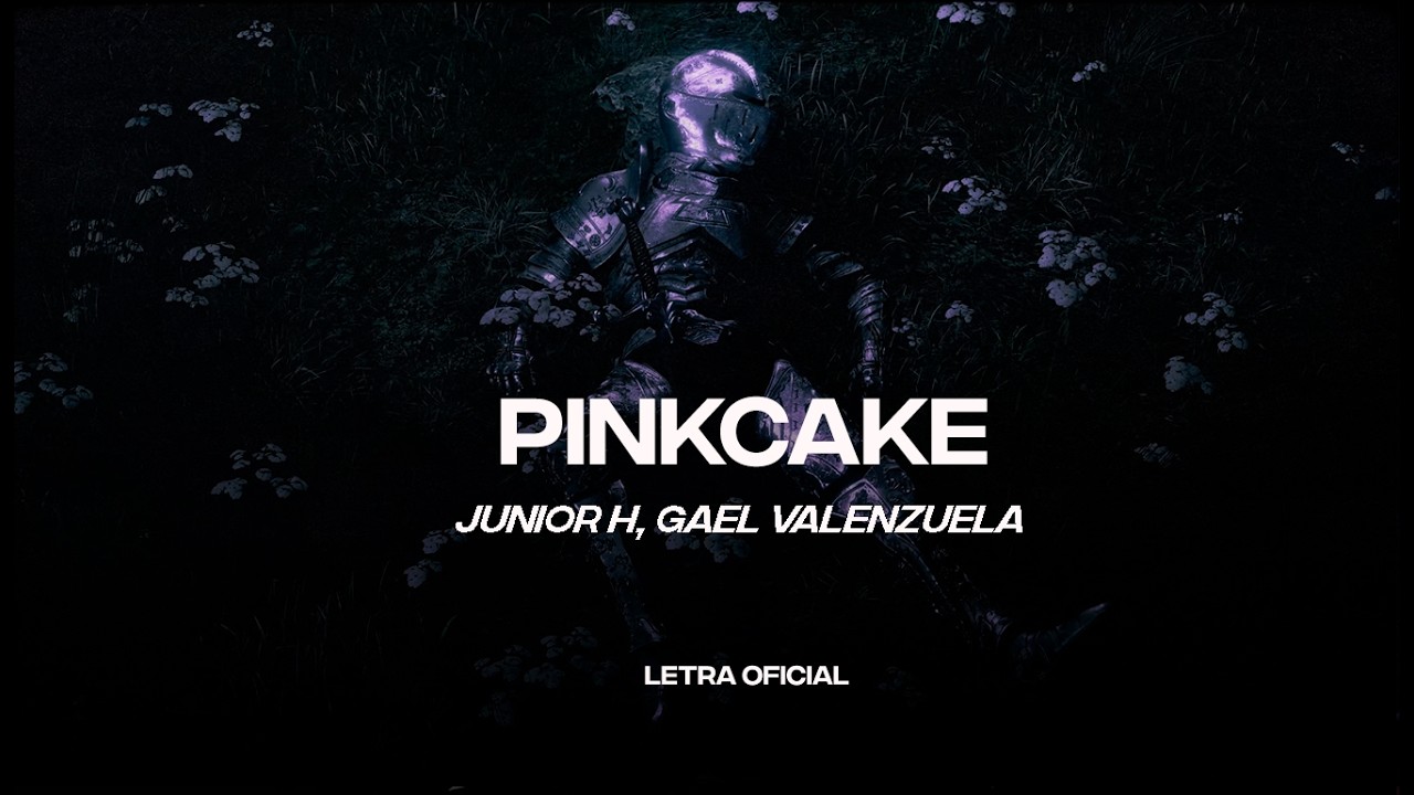 Junior H, Gael Valenzuela - PINK CAKE (Lyric Video) | CantoYo