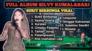 Download lagu FULL ALBUM TERBARU 2025 SILVY KUMALASARI - BUKIT BERBUNGA VIRAL mp3