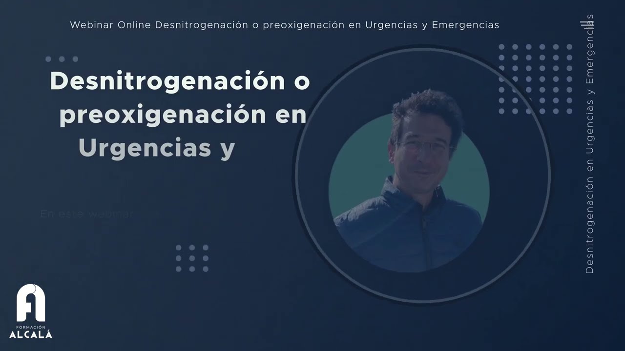 Video de presentación Webinar Desnitrogenación  o preoxigenación en Urgencias y Emergencias