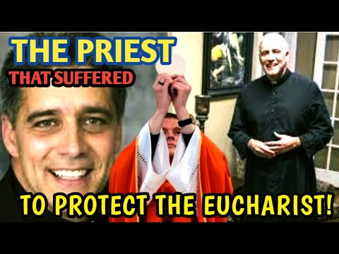 A True Story of a Priest's Sacred Call to Guard The Eucharist Amidst Persecution!