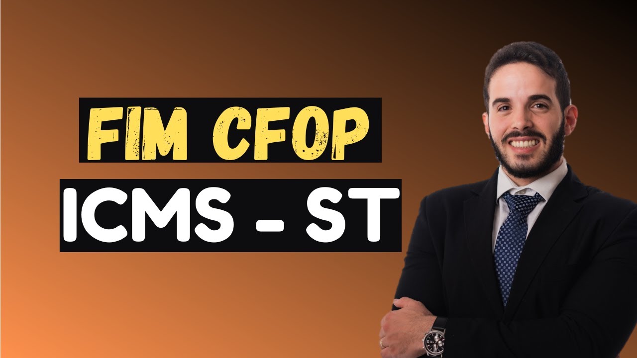 Fim do CFOP de Substituição Tributária de ICMS para 2024