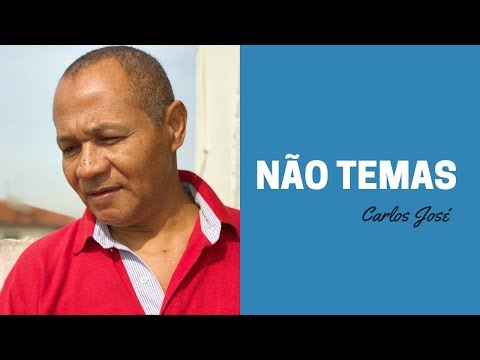 NÃO TEMAS - 58 - HARPA CRISTÃ - Carlos José