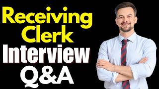 Top 25 Receiving Clerk Interview Questions and Answers
