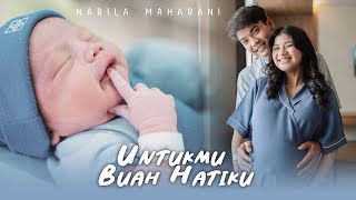 Download lagu Untukmu Buah Hatiku - Nabila Maharani mp3