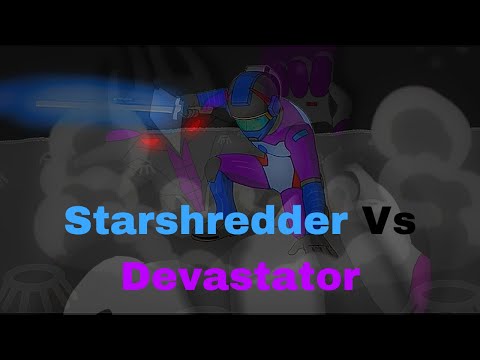 Starshredder Vs Devastator  | HyperStyles song