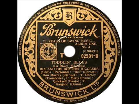 Bix and his Rhythm Jugglers - Toddlin' Blues