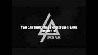 I Have Not Begun - Linkin Park Lyrics