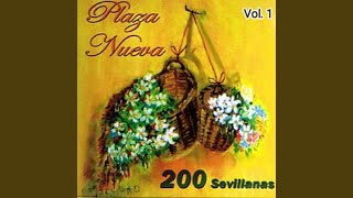 Dices Que Te Vas. Y Se Amaron Dos Caballos. Llama Cuando Quieras. Entre Triana y Sevilla. Vive...