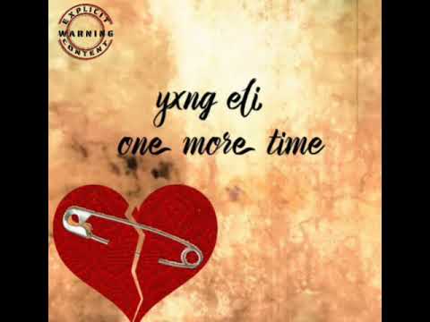 Yxng Eli -one more time (prod. by TnTXD)