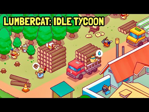 Lumbercat: Idle Tycoon | iOS | Global Launch Gameplay - YouTube