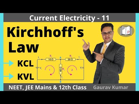 Current Electricity-11: Kirchhoff's Law