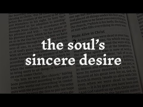 The Soul’s Sincere Desire